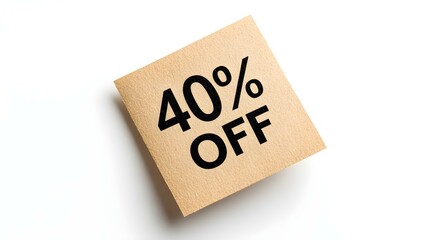 Black '40% OFF' Text on a Light Brown Square Paper Note. White Background with Copy Space