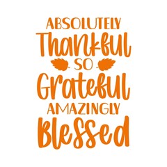 Thanksgiving typography clip art design on plain white transparent isolated background for card, shirt, hoodie, sweatshirt, apparel, card, tag, mug, icon, poster or badge