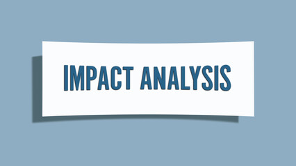 Impact Analysis.. A card isolated on blue background.