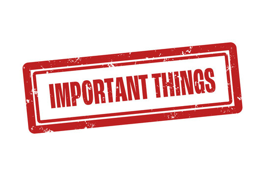Important Things . A red stamp isolated on white background.