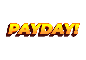 Payday. 3D text effect for digital or print ads