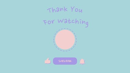 Thank you for watching text, video outro, end screen 