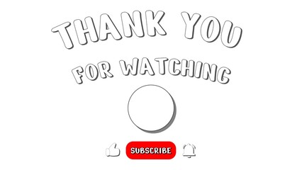 Thank you for watching text, video outro, end screen 