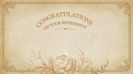 Retirement card with an old paper texture and a light gold frame. At the top, the words 'Congratulations on Retirement' are written.