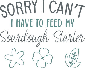 Sourdough Mama Wake and Bake Funny Sourdough SVG In my sourdough era Sourdough bakes me happy