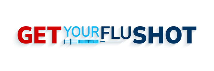 Get your flu shot banner vector illustration. Seasonal vaccination and immunization promo. text slogan and syringe icon isolated. Vaccine concept design. medicine background. medical health care image