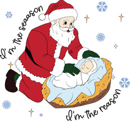 I'm the season, I'm the reason . Santa Claus and Jesus in nativity scene illustration. Art & Illustration
