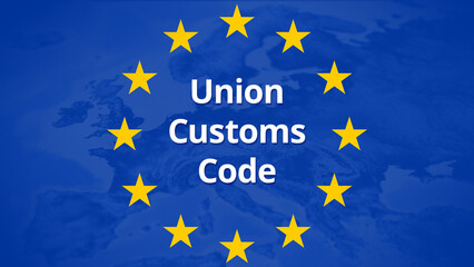 EU Union Customs Code (UCC)