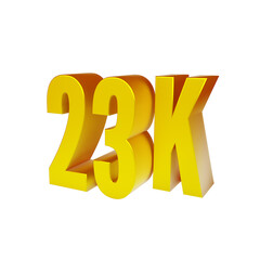 Golden 23K isolated on white background. Thank you for 7k followers. 3d render.