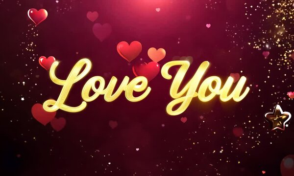 A gold font with red letters that say "Love You" is surrounded by red hearts. The image conveys a warm and affectionate message