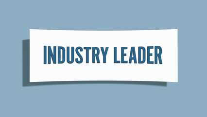 Industry Leader.. A card isolated on blue background.