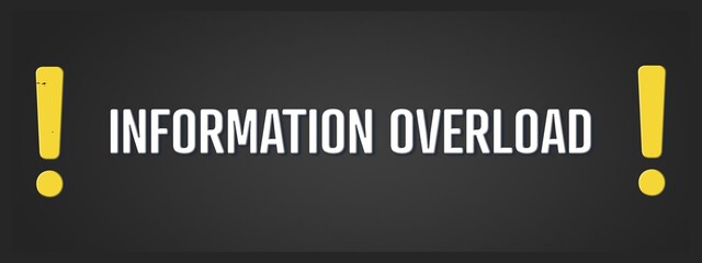 Information Overload. A blackboard with white text. Illustration with grunge text style.