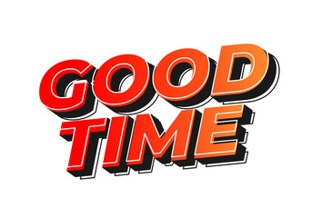 Good time. Text effect in modern colors with 3D look effect