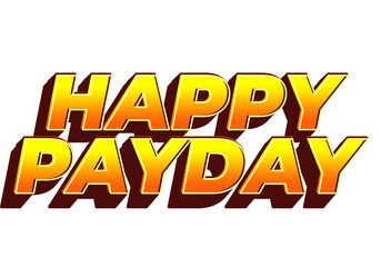 Happy payday text effect for social media ads. 3D style