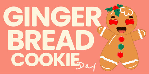 Gingerbread cookie day. Holiday concept. Template for background, banner, card, poster, social media, web with text inscription