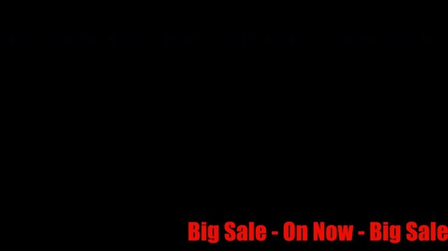 Big Sale On Now Text. Bottom of screen ticker. Big Sale. Red Text animation on Black Background. Special Offer. Discount. Big Sale.