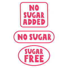 Collection of badges about sugar free food. No sugar added. Vector design. Illustrations on white background.