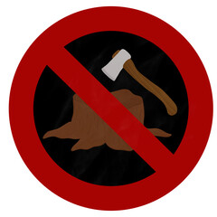 Sign prohibiting cutting down trees 