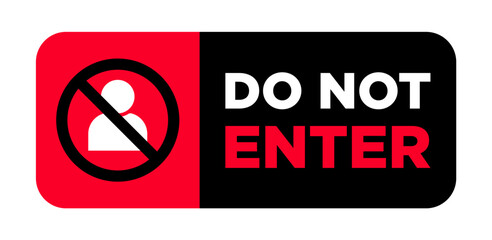 do not enter caution sign