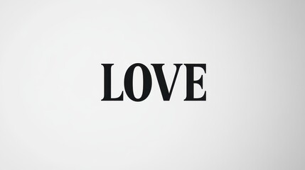 Obraz premium Love - Minimalist Black and White Text Art