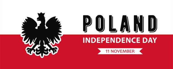 Poland Independence Day, vector web banner design. Text Poland Independence Day, 11 november and coat of arms on the background of Polish flag.
