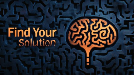 Maze shaped like a brain with text Find Your Solution