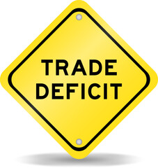 Yellow color transportation sign with word trade deficit on white background