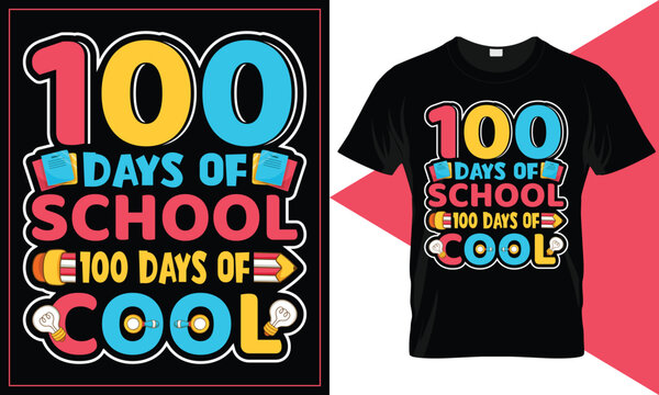 100 days of school t shirt design template, 100 Days of School shirt Ideas Girl, 100th Day of School Shirt Ideas Boy, 100 days of school shirt, teacher, funny, 100 days of school t-shirt ideas for kin