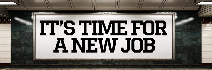 Obraz premium It’s Time for a New Job – Retro-Style Poster on Subway Station Wall with Green Tiles 