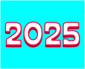2025 Happy New Year Abstract Pink And Cyan 3D Typography Numbers Design Vector Illustration