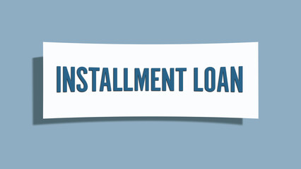 Installment Loan. A card isolated on blue background.