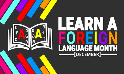 December is Learn a Foreign Language Month. Holiday concept. suitable for placard, background,Greeting Card, Poster design template with text inscription, standard Social Media Post.