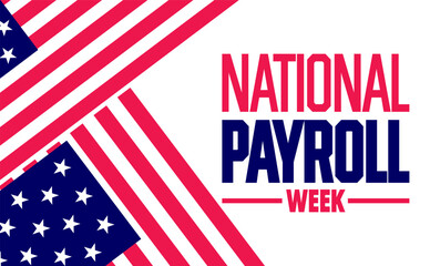 Fototapeta premium National payroll week with American Flag. Vector illustration. Holiday concept. suitable for placard, background,Greeting Card, Poster design template with text inscription, standard Social Media Post