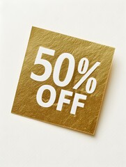 White '50% OFF' Text on a Dark Gold Square Paper Note. White Background 