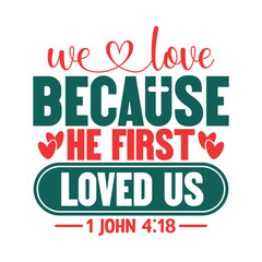we love because he first loved us