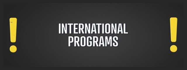 International Programs. A blackboard with white text. Illustration with grunge text style.
