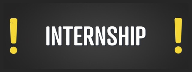 Internship. A blackboard with white text. Illustration with grunge text style.