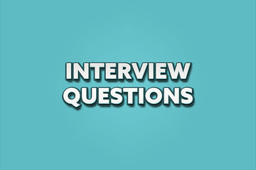 Interview Questions. A Illustration with white text isolated on light green background.