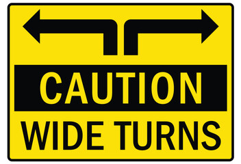 Truck safety warning sign wide turn