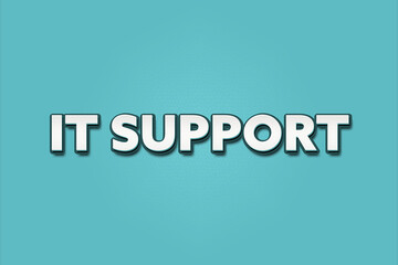 IT Support. A Illustration with white text isolated on light green background.