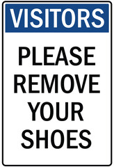 Visitors security sign please remove your shoes