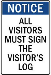 Fototapeta premium Visitors security sign all visitors must sign the visitor's log