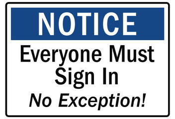 Visitors security sign everyone must sign in, no exception