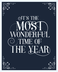 It's the most wonderful time of the year, vector, greeting card, social media post, banner, poster, flyer, decoration card, invitation card, Merry Christmas typography, holiday wish card