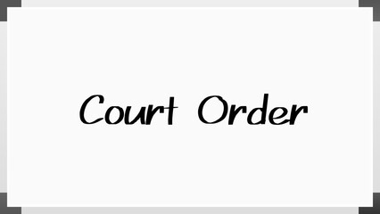 Court Order のホワイトボード風イラスト