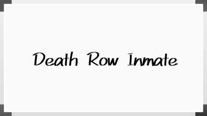 Death Row Inmate のホワイトボード風イラスト