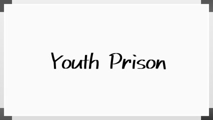 Youth Prison のホワイトボード風イラスト