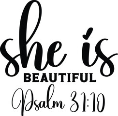 She is Beautiful Psalm 31:10