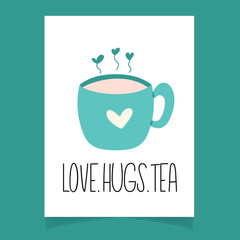 Hand drawn postcard with hand written quote and cup of coffee. Love. Hugs tea