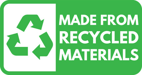 Made from recycled materials label isolated on white background . Green badge of made from recycled materials . Vector illustration